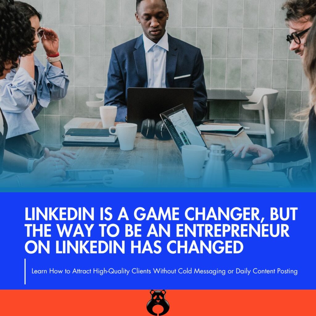 Theodore Teddy Bear Schiele | LinkedIn is a Game Changer, but the Way to Be an Entrepreneur on LinkedIn Has Changed