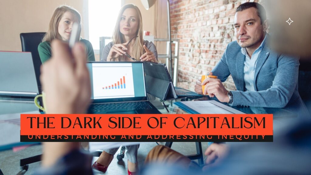 Theodore Teddy Bear Schiele | The Dark Side of Capitalism: Understanding and Addressing Inequity