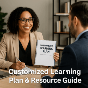 Customized Learning Plan & Resource Guide