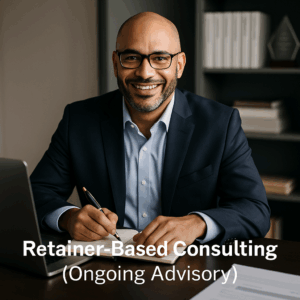 Retainer-Based Consulting (Ongoing Advisory)